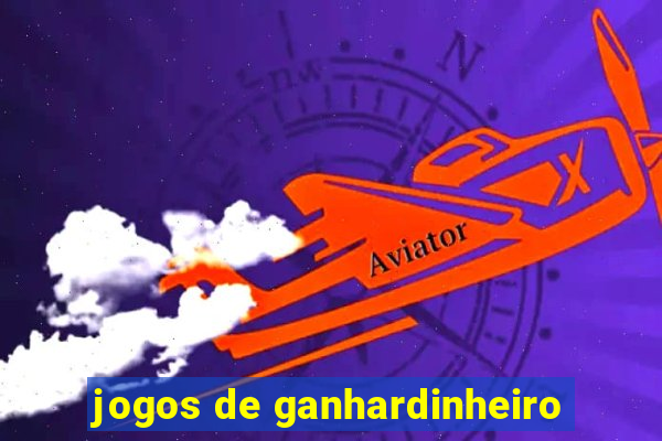 jogos de ganhardinheiro