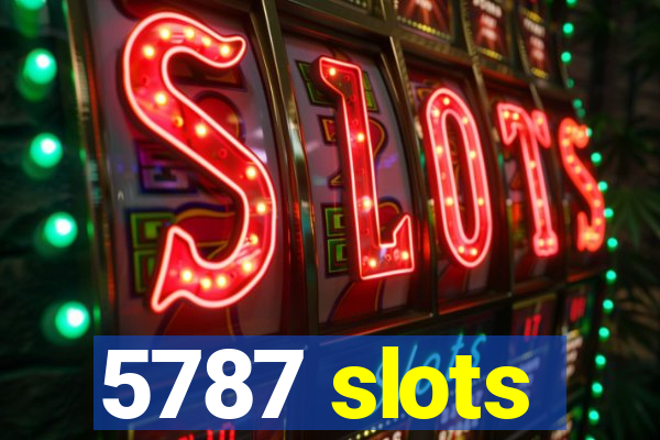 5787 slots