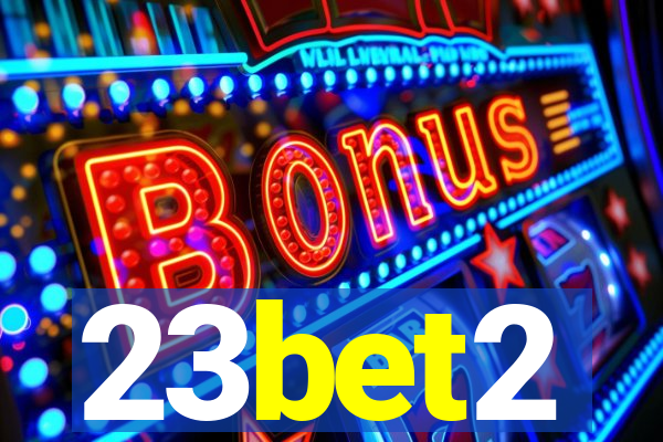 23bet2