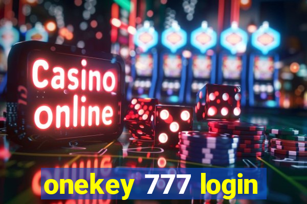 onekey 777 login