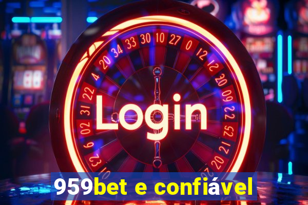 959bet e confiável