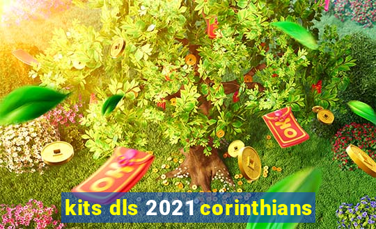 kits dls 2021 corinthians