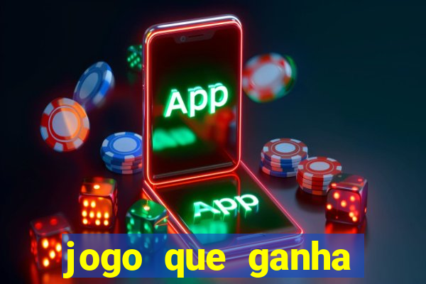 jogo que ganha dinheiro no cadastro sem deposito