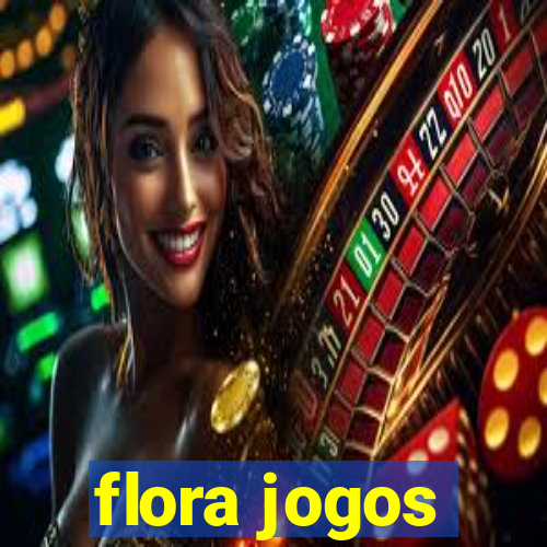 flora jogos