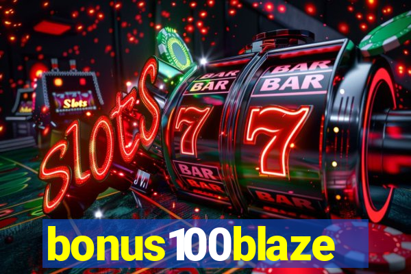 bonus100blaze