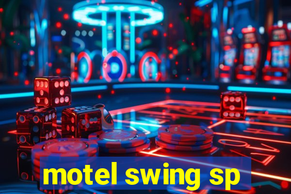 motel swing sp