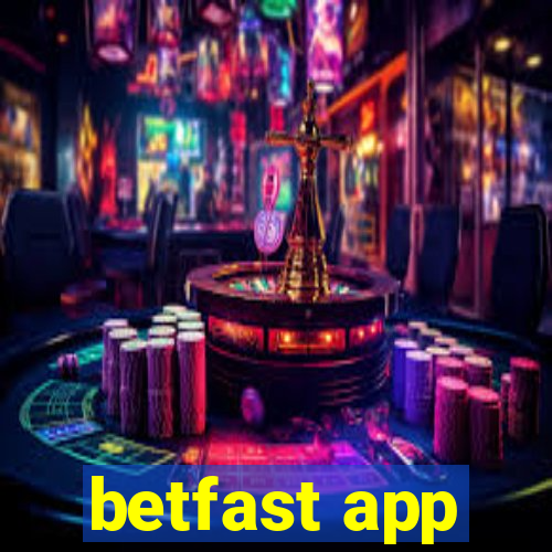 betfast app