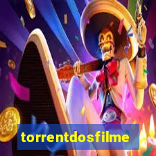 torrentdosfilmeshd