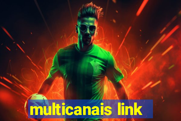 multicanais link