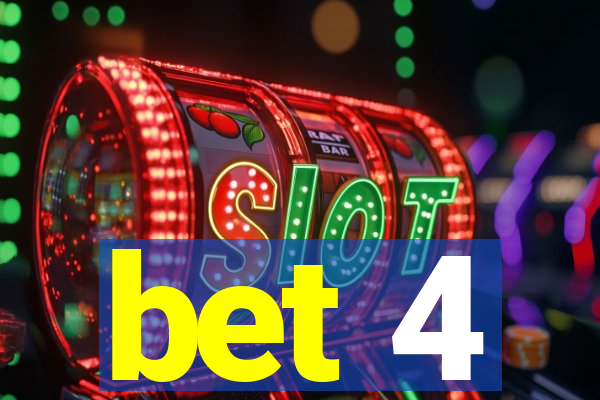 bet 4