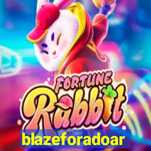 blazeforadoar