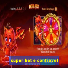 super bet e confiavel