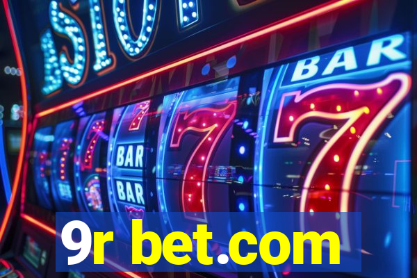 9r bet.com