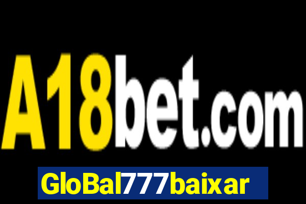 GloBal777baixar