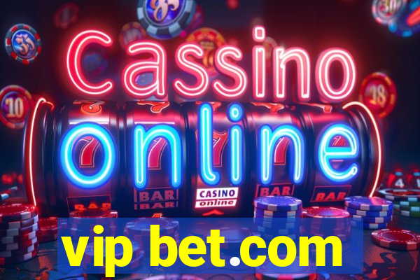 vip bet.com