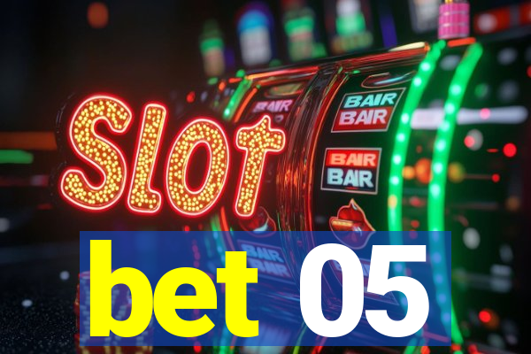 bet 05