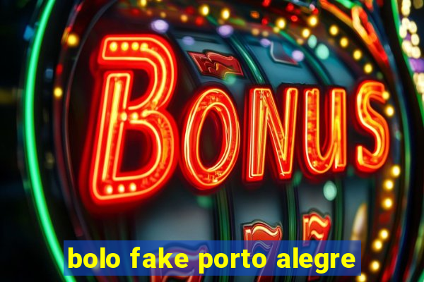 bolo fake porto alegre