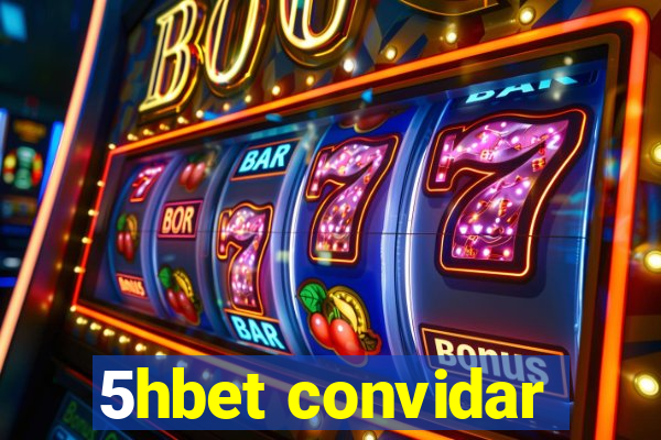 5hbet convidar