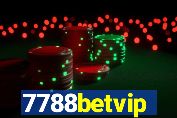 7788betvip