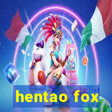 hentao fox