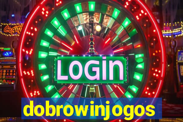 dobrowinjogos