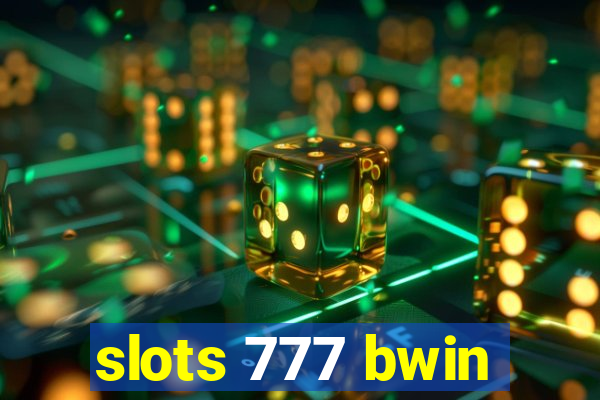 slots 777 bwin