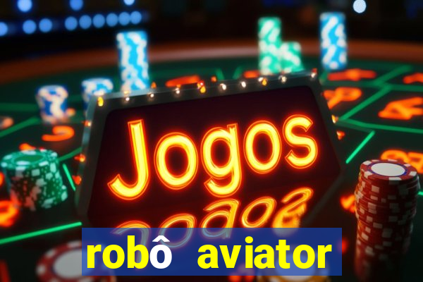 robô aviator grátis whatsapp