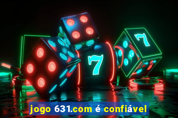 jogo 631.com é confiável