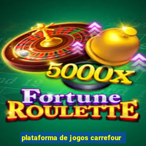 plataforma de jogos carrefour