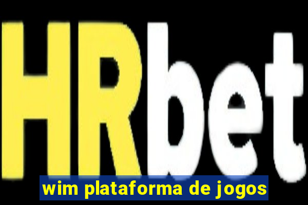 wim plataforma de jogos