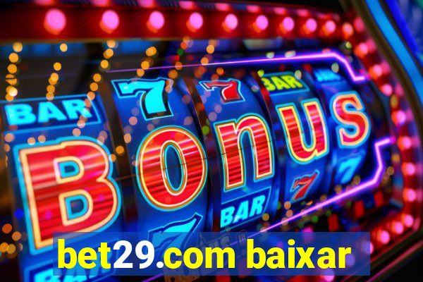 bet29.com baixar