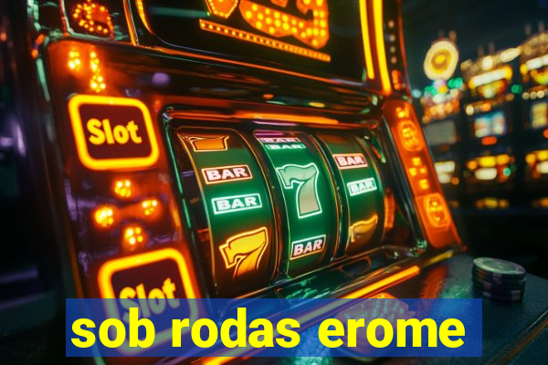 sob rodas erome