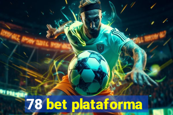 78 bet plataforma