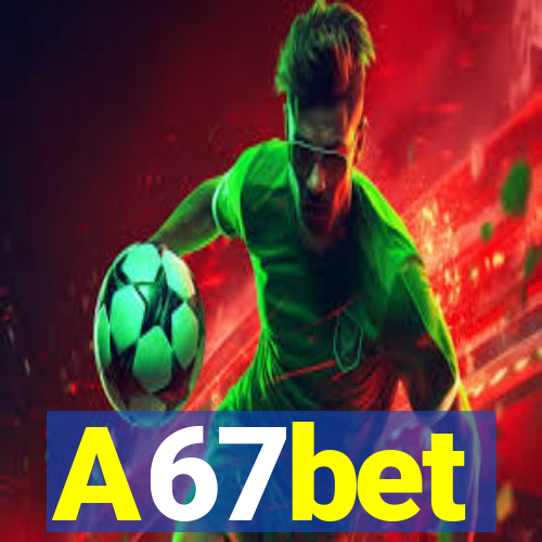 A67bet