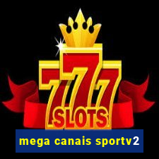 mega canais sportv2