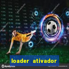 loader ativador windows 7