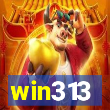 win313