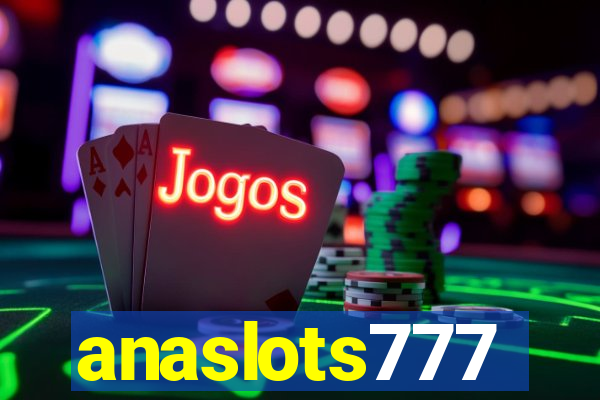 anaslots777