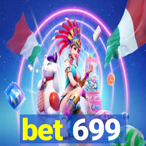 bet 699