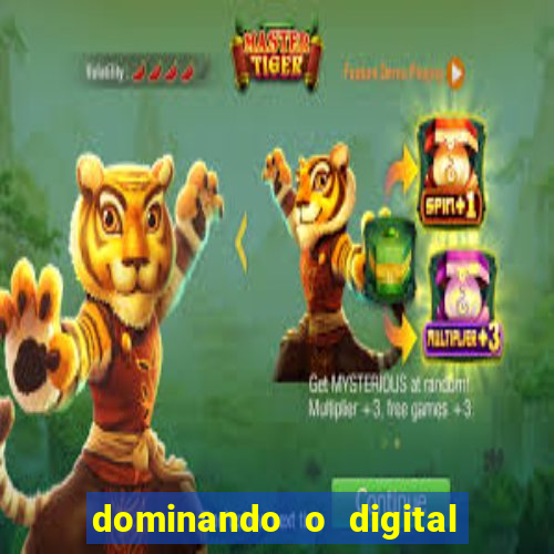 dominando o digital definitivo reclame aqui