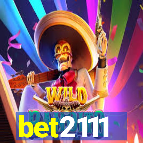 bet2111