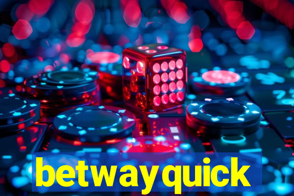 betwayquick