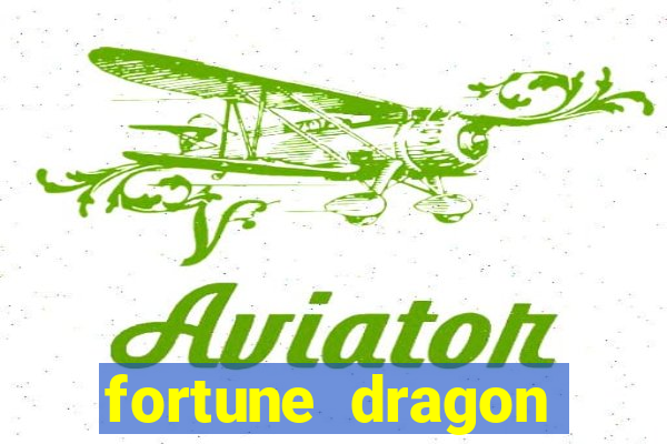 fortune dragon horários pagantes