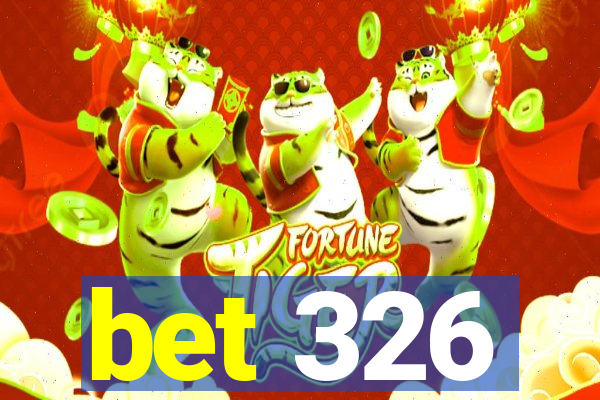 bet 326