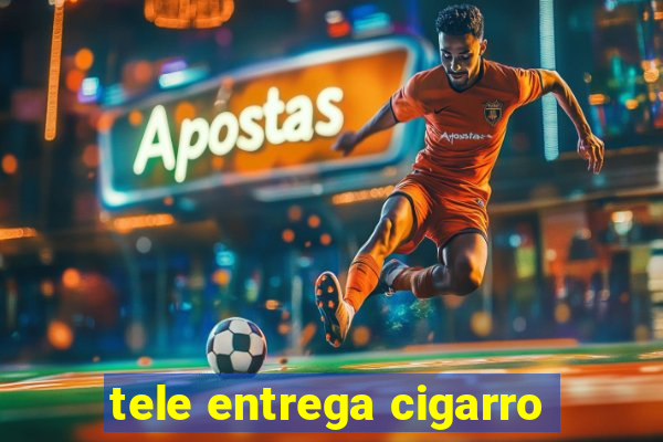 tele entrega cigarro