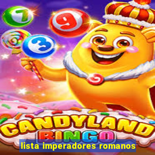 lista imperadores romanos