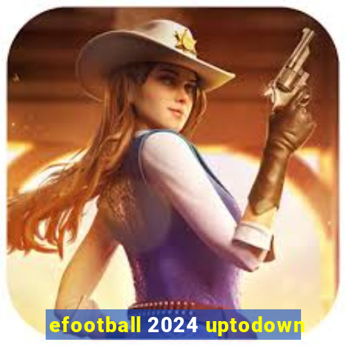 efootball 2024 uptodown