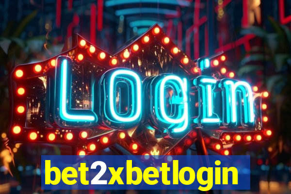 bet2xbetlogin