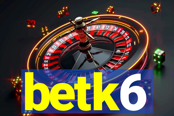 betk6