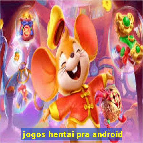 jogos hentai pra android